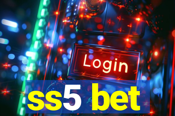 ss5 bet
